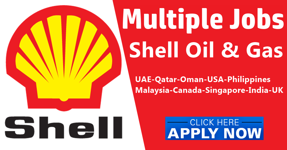 Shell Jobs | Shell Oil and Gas Careers UAE-USA-UK-Qatar-India-Canada 2023